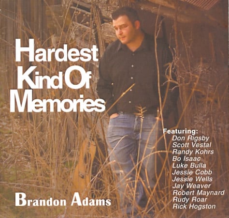 Brandon Adams - Hardest Kind Of Memories - Bluegrass Unlimited