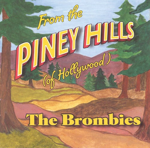 The Brombies - From The Piney Hills (Of Hollywood) - Bluegrass Unlimited