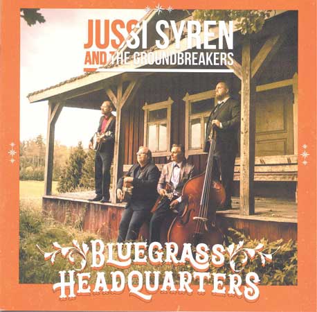Jussi Syren And The Groundbreakers - Shave And Haircut - Bluegrass Unlimited