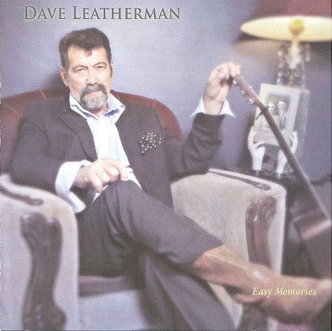 Dave Leatherman - Easy Memories - Bluegrass Unlimited