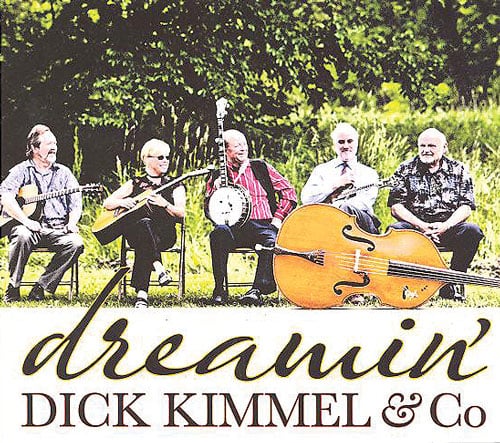 Dick Kimmel & Co. - Dreamin' - Bluegrass Unlimited