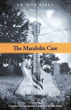 The Mandolin Case - Dr. Tom Bibey - Bluegrass Unlimited