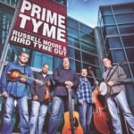 Russell Moore & IIIrd Tyme Out - Prime Tyme - Bluegrass Unlimited