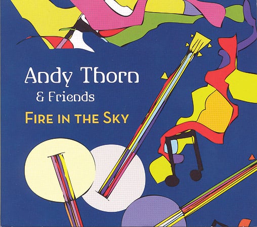 Andy Thorn and Friends - Fire In The Sky - Bluegrass Unlimited