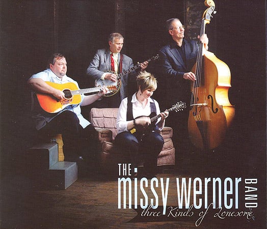 The Missy Werner Band - Three Kinds Of Lonesome - Bluegrass Unlimited