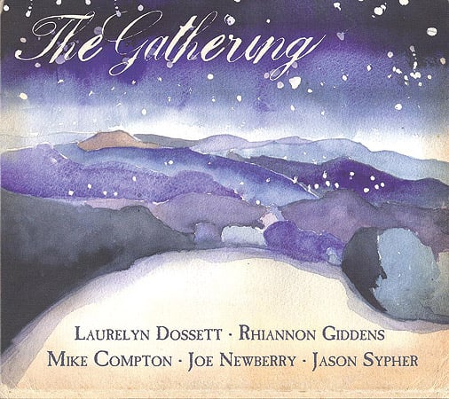 The Gathering (Laurelyn Dosset, Rhiannon Giddens, Mike Compton, Joe Newberry, Jason Sypher) - A Winter's Tale In Six Songs - Bluegrass Unlimited