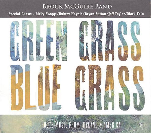 Brock McGuire Band - Green Grass Blue Grass - Bluegrass Unlimited