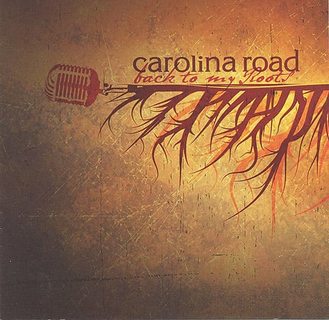 Carolina Road - Back To My Roots - Bluegrass Unlimited