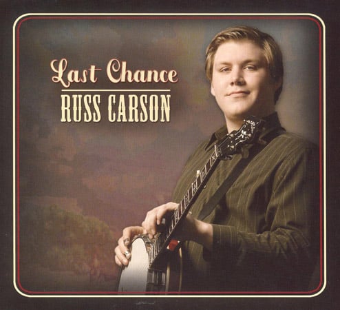 Russ Carson - Last Chance - Bluegrass Unlimited