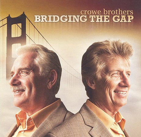 Crowe Brothers - Bridging The Gap - Bluegrass Unlimited