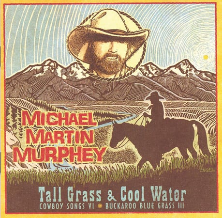 Michael Martin Murphey - Tall Grass and Cool Water - Bluegrass Unlimited