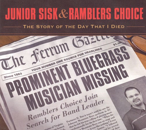 Junior Sisk And Ramblers Choice - The Heart Of A Song - Bluegrass Unlimited