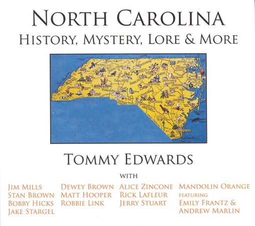 Tommy Edwards - North Carolina: History, Mystery, Lore and More - Bluegrass Unlimited