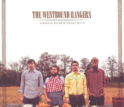 The Westbound Rangers - Southern Bread & Butter For It - Bluegrass Unlimited