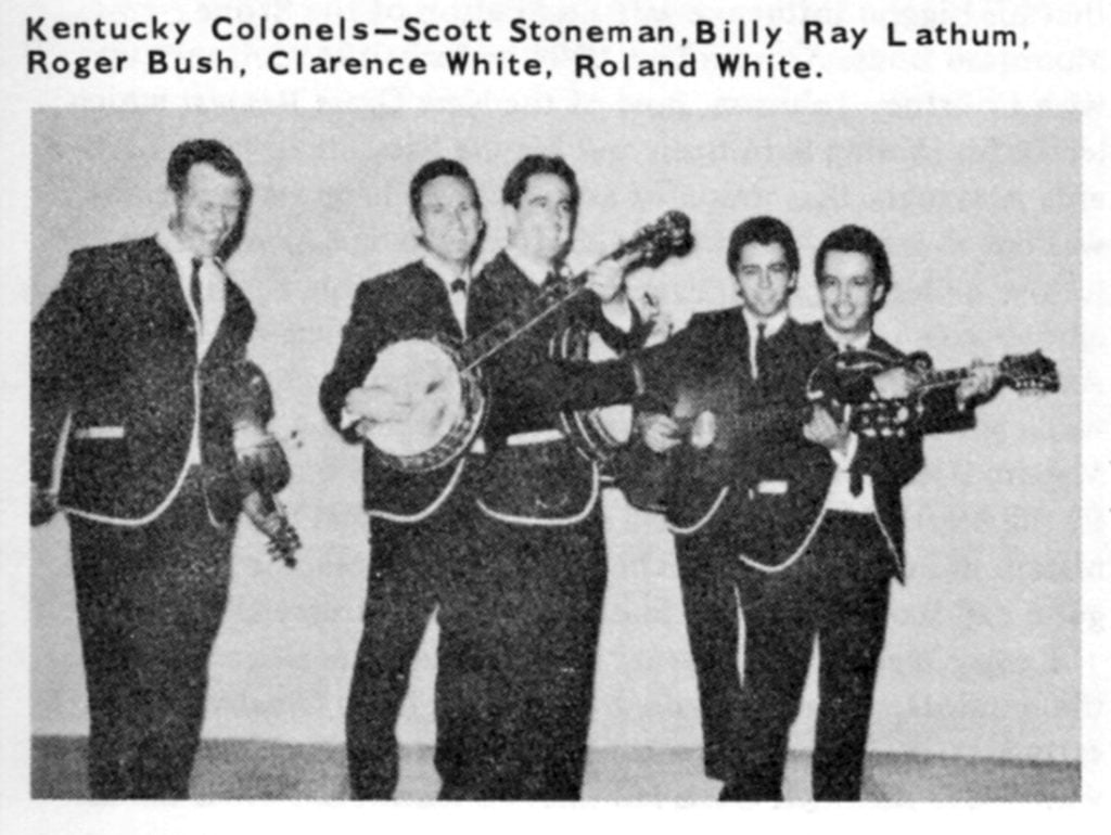 Kentucky Colonels – Scott Stoneman, Billy Ray Lathum, Roger Bush, Clarence White, Roland White.
